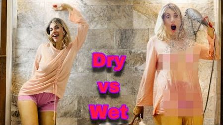 Dry vs. Wet Fashion Challenge | Clothes Review