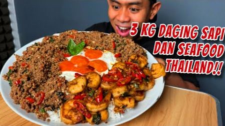 MUKBANG 3KG SAPI DAN UDANG TUMIS THAILAND TERENAK DIDUNIA!! PHAT KAPHRAO