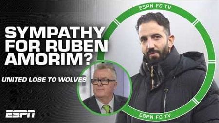 I kind of feel for Ruben Amorim - Steve Nicol reacts to Man United&#39;s 2-0 loss to Wolves | ESPN FC