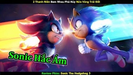 Review Phim: Sonic The Hedgehod 3 - Trận Chiến Quyết Định Vận Mệnh Của Trái Đất | Linh San Review