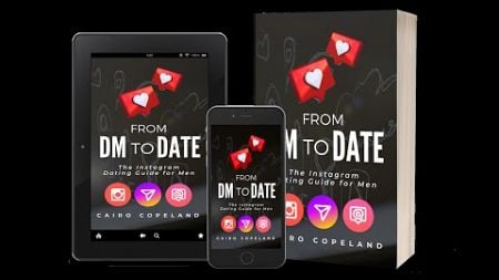 From DM to Date: The Instagram Dating Guide for Men (Book)