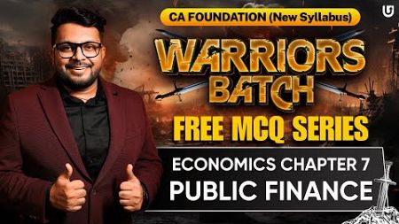 Public Finance MCQ Practice | CA Foundation Economics Chapter 7 | Warriors Batch | CA Mohnish Vora