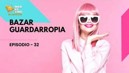 Guadarropia: Moda, Emprendimiento y Más en Marketing en las Rocas