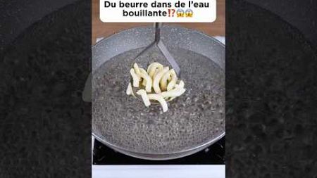 Du beurre dans de l’eau bouillante⁉️😱😱 #cooking #recette #delicious #butter #découverte #pourtoi