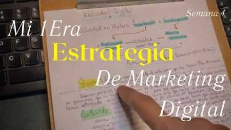 Mi primera estrategia de marketing digital | Cierro mi Primer Cliente en 90 Días | Semana 4