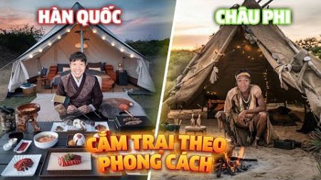 PHD | Cắm Trại Phong Cách Hàn Quốc Vs Phong Cách Châu Phi | Camping Korea Vs Camping Africa