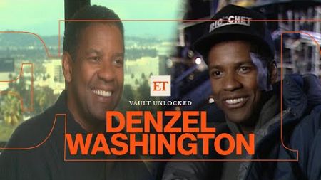 Denzel Washington&#39;s Journey to HOLLYWOOD TITAN in RARE Interviews (ET Vault Unlocked)