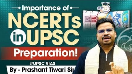 Why NCERT Is Every UPSC Toppers’ Secret | UPSC Prelims &amp; Mains | StudyIQ