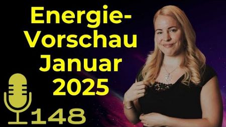 Januar 2025: Gegensätze, Fokus &amp; Konflikte (Spirituelle Psychologie PODCAST #148)