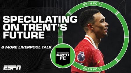 If Trent Alexander-Arnold STAYS with Liverpool, I&#39;d be SURPRISED - Mark Ogden 👀 | ESPN FC