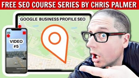 Google My Business Listing Optimization Google Maps SEO Course (Part 5)