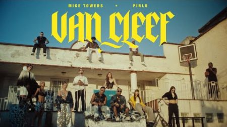 Myke Towers &amp; Pirlo - VAN CLEEF (Official Music Video)