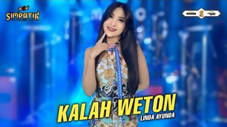 LINDA AYUNDA - KALAH WETON - SIMPATIK MUSIK