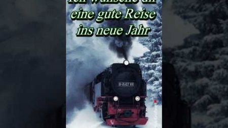 Gute Reise in das Jahr 2025 🎉 Prost Neujahr 🥂 Guten Rutsch 💖 Frohes neues Jahr 🍀 Liebe Grüße