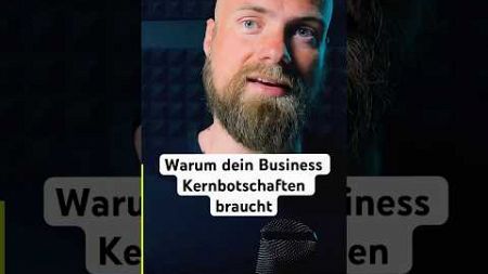 Warum dein Business Kernbotschaften braucht: #gründer #unternehmer #businesstipps #markenaufbau