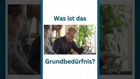 Was ist das Grundbedürfnis? #erfolg #business #unternehmer #mindset