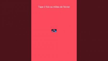 Tap 2 fois au milieu de l&#39;ecran#shorts#viralshorts