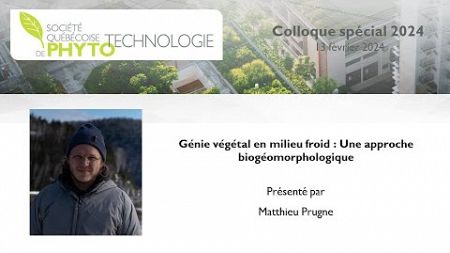 SQP - Colloque spécial 2024. Génie végétal en milieu froid : Une approche biogéomorphologique