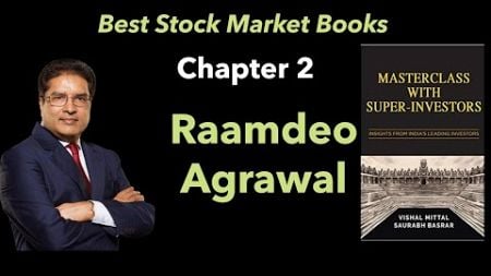 Masterclass With Super Investors | Chapter 2 | Raamdeo Agrawal | Case Studies | Book Review