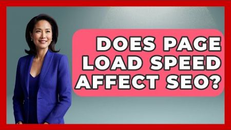 Does Page Load Speed Affect SEO? - SearchEnginesHub.com