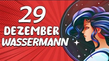 DEIN SCHICKSAL ENTSCHEIDET SICH HEUTE❗️❗️😲 WASSERMANN ♒ HEUTE, 29. Dezember 2024