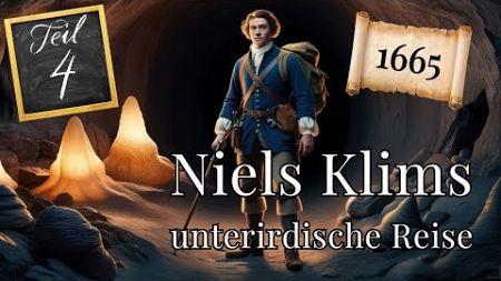 Teil 4 - Niels Klims unterirdische Reise - 1665: phantastische Reise nach Innererde #lesung