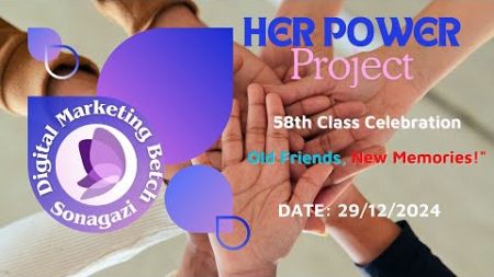 Digital Marketing Betch 58Th class celebration (Herpower Project)