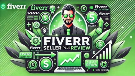 Fiverr Seller Plus Review: Fiverr Seller Plus Benefits and Fiverr Gig Promotion | Fiverr 2025