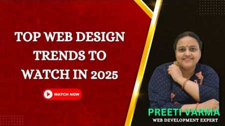 Top Web Design Trends To Watch in 2025 | Digital Srot