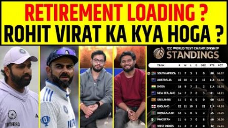 🔴INDIA KA WTC GAYA, ROHIT SHARMA, VIRAT KOHLI KA KYA HOGA? RETIREMENT LOADING?