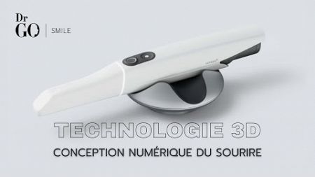 TECHNOLOGIE 3D SHAPE : L&#39;AVENIR DE LA DENTISTERIE CHEZ DR. GO SMILE