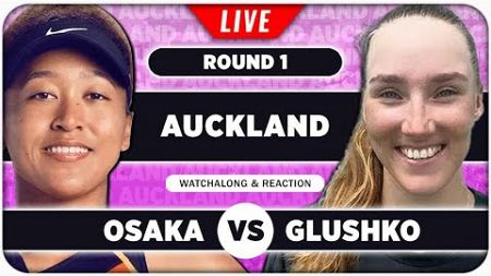 OSAKA vs GLUSHKO | WTA Auckland 2025 | LIVE Tennis Play by Play Stream