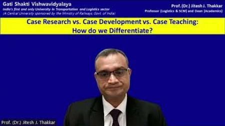 Case - Research vs. Development vs. Teaching: The Differences by Prof. (Dr.) Jitesh J. Thakkar, GSV