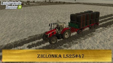 LS25 Zielonka Teil 47 | Silage Ballen Verkauf