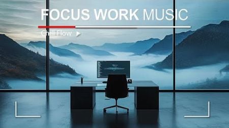 Music for Work — Maximum Efficiency and Productivity