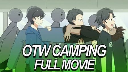 OTW CAMPING FULL MOVIE - Drama Animasi Sekolah Kode Keras buat Cowok dari Cewek