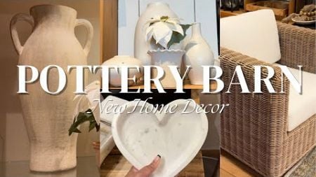 NEW POTTERY BARN HOME DECOR | ALL NEW HIGH END HOME DECOR FINDS | SHOP WITH ME + DECORATING IDEAS