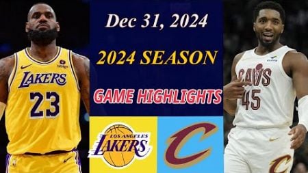 Cleveland Cavaliers vs Los Angeles Lakers Game Highlights| Dec 31,2024 | NBA TODAY