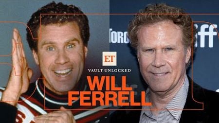 Will Ferrell&#39;s Comedy Evolution: Rare Interviews and On-Set Secrets! (ET Vault Unlocked)