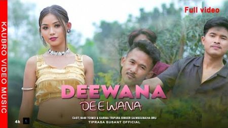 DEEWANA DEEWANA II KAUBRU OFFICIAL FULL MUSIC VIDEO II NANI TOIMOI II KARINA II UAINSOKNAIHA