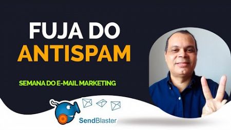 SENDBLASTER | COMO O E- MAIL NÃO SER CONSIDERADO UM SPAM| DICAS VALIOSAS