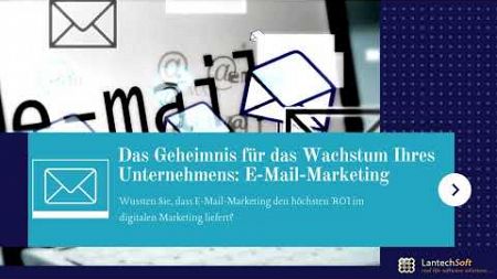 Das Geheimnis für das Wachstum Ihres Unternehmens: E-Mail-Marketing