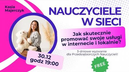 Nauczyciele w sieci – Skuteczny marketing internetowy i lokalny