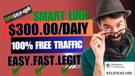 CPAGrip SMART LINK | $300/DAY | FREE Traffic Method | CPA Marketing for Beginners