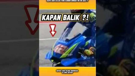 🔵 SUZUKI KAPAN BALIK KE MOTOGP ?! #viralshort #shortvideo #race