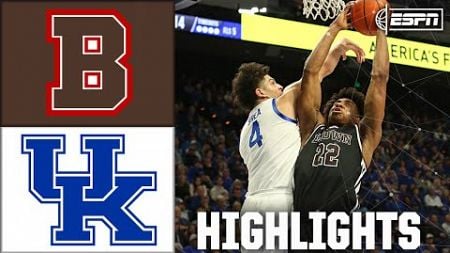 DOMINATION 😤 Brown Bears vs. Kentucky Wildcats | Full Game Highlights | ESPN College Basketball