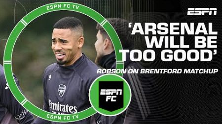 Will Brentford be a PROBLEM for Arsenal in 2025? 👀 Robson: &#39;Arsenal will be too good&#39; 🗣️ | ESPN FC