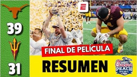 PARTIDAZO CON FINAL DE INFARTO. Texas sobrevive y ELIMINA a ARIZONA STATE en el PEACH BOWL | RESUMEN