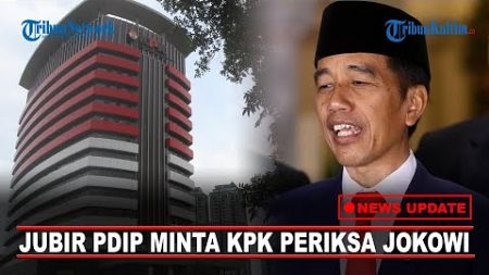 🔴NEWS UPDATE: Jubir PDIP Minta KPK Periksa Jokowi Karena Masuk Daftar Pimpinan Terkorup Versi OCCRP