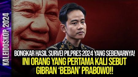 BONGKAR HASIL SURVEI PILPRES YANG SEBENARNYA! INI ORANG YANG PERTAMA KALI SEBUT GIBRAN BEBAN PRABOWO